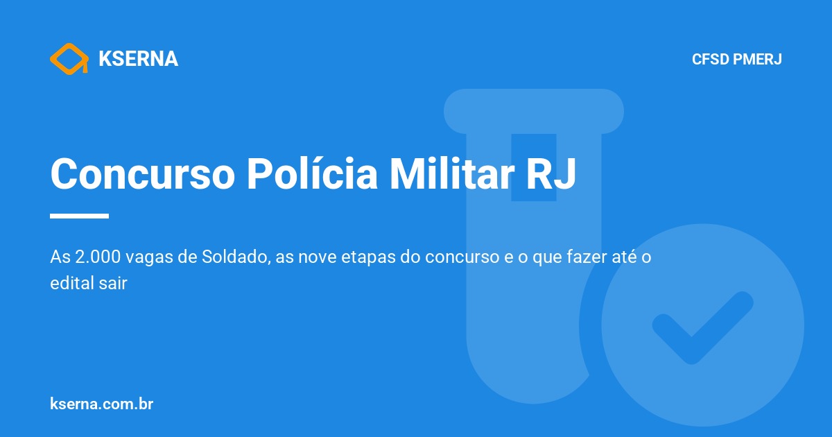 Concurso Policia Militar RJ 2026: as 2.000 vagas de Soldado, as nove etapas e o que fazer ate o edital sair